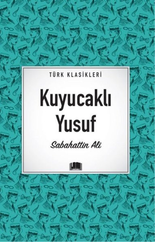 Kuyucaklı Yusuf - Türk Klasikleri