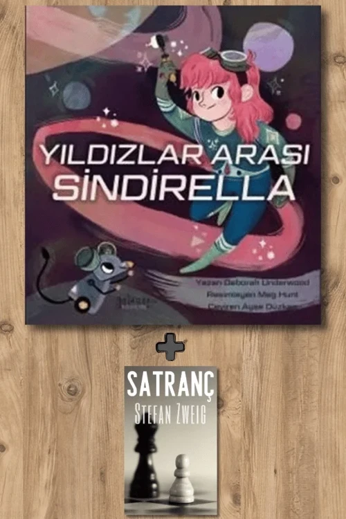 Yıldızlar Arası Sindirella + Satranç - Deborah Underwood