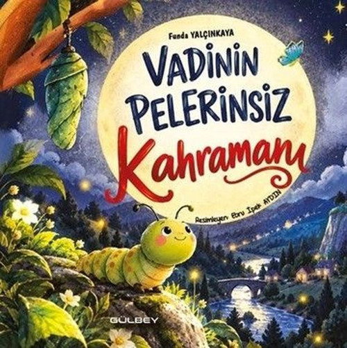 Vadinin Pelerinsiz Kahramanı