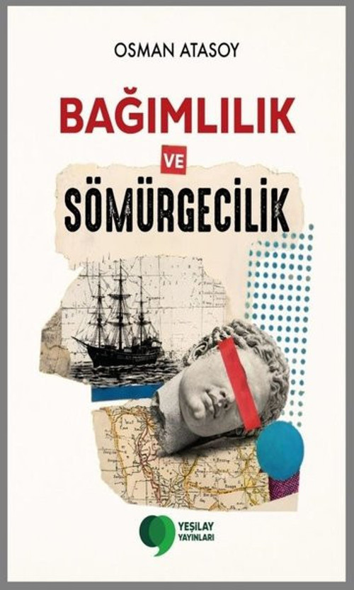 Bağımlılık ve Sömürgecilik