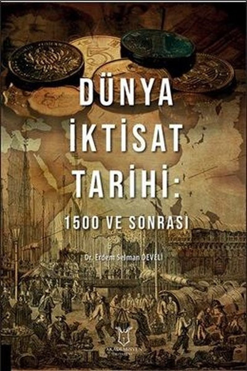Dünya İktisat Tarihi: 1500 ve Sonrası