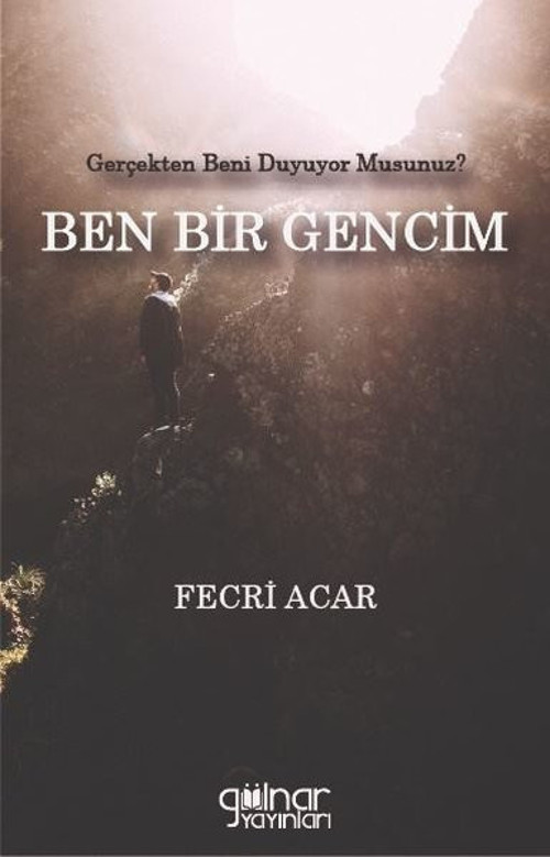 Ben Bir Gencim - Gerçekten Beni Duyuyor musunuz?