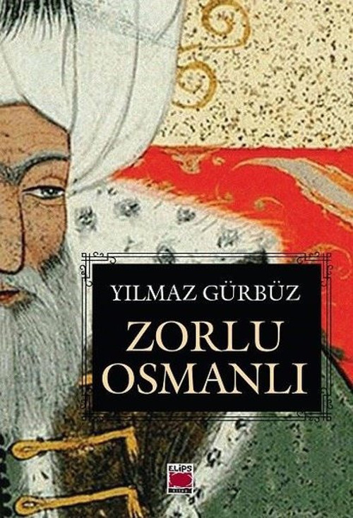 Elips Kitapları Zorlu Osmanlı