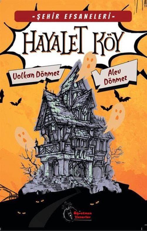 Efsaneleri - Hayalet Köy