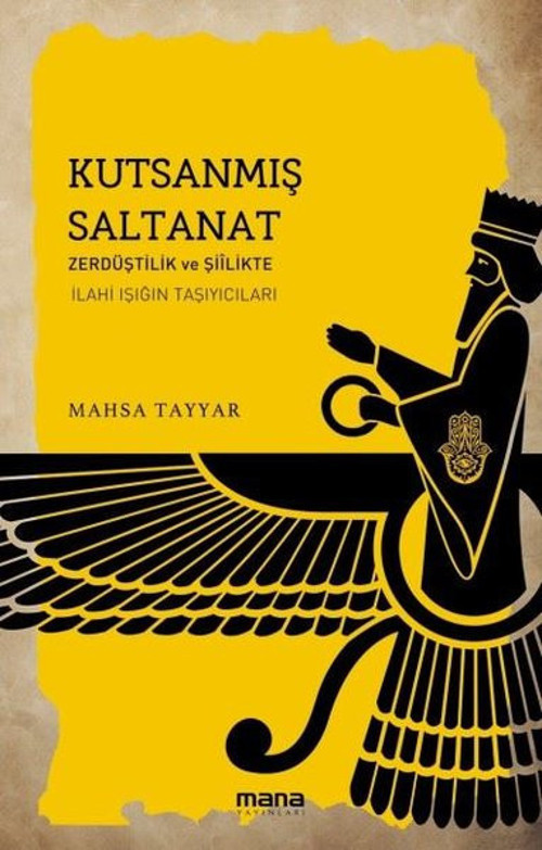 Kutsanmış Saltanat - Şiilikte İlahi Işığın Taşıyıcıları