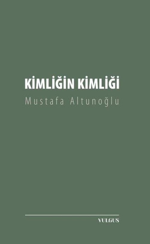 Vulgus Yayınları Kimliğin Kimliği