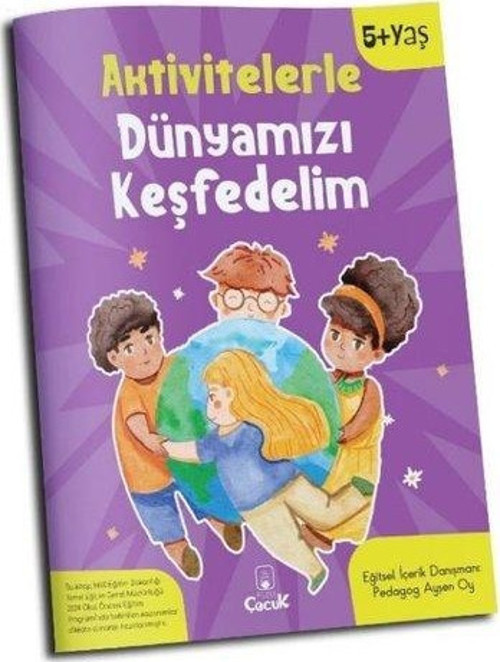 Aktivitelerle Dünyamızı Keşfedelim 5+ Yaş