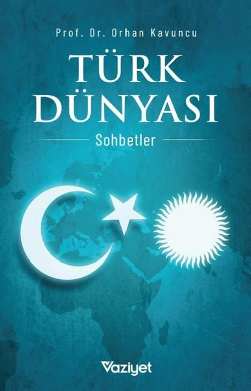 Vaziyet Kitap Türk Dünyası-Sohbetler