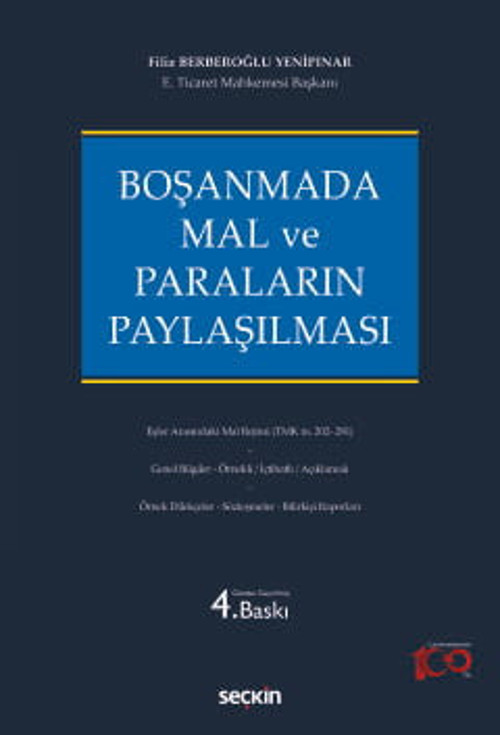 Boşanmada Mal ve Paraların Paylaşılması Filiz Berberoğlu Yenipınar 4. Baskı, Temmuz 2024
