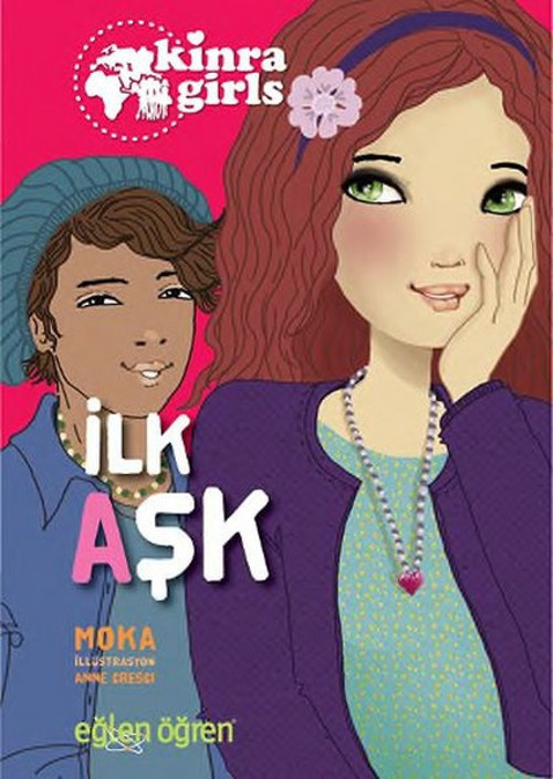 Eğlen Öğren Kinra Kızları - İlk Aşk