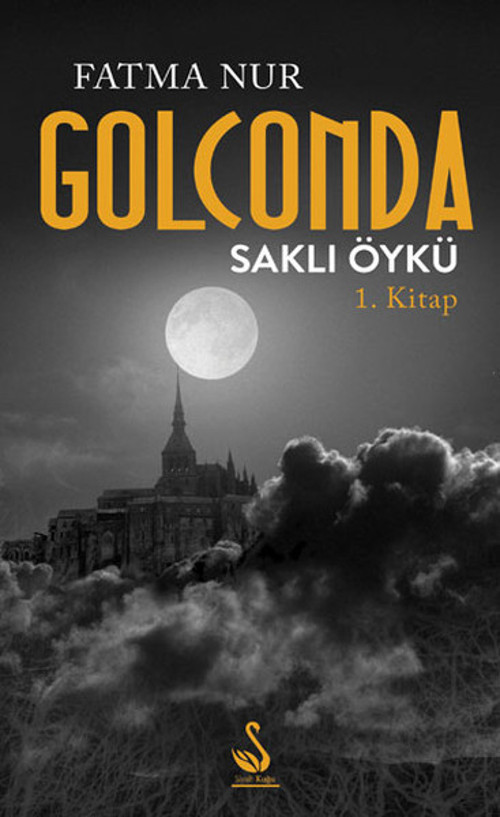 Golconda Saklı Öykü 1. Kitap