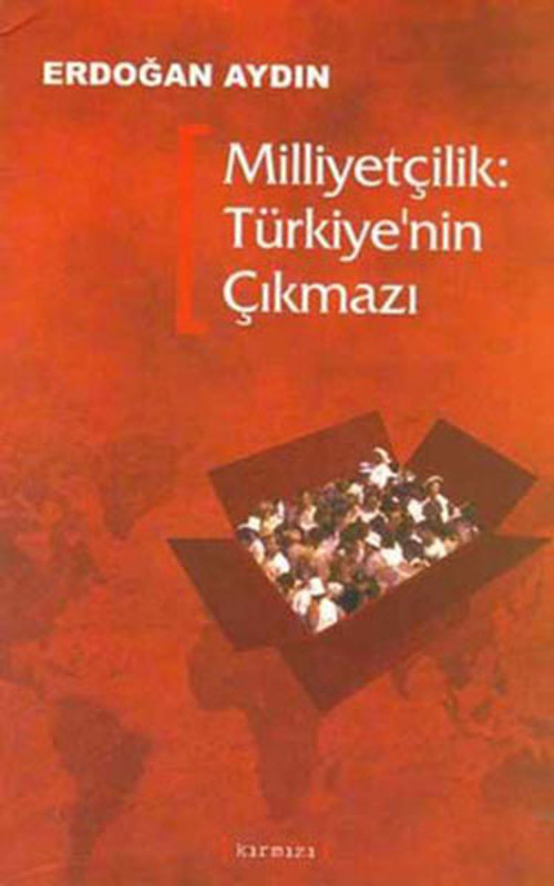 Milliyetçilik (Türkiye'nin Çıkmazı)