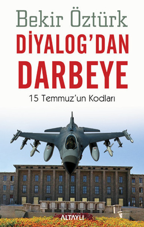 Diyalog'dan Darbeye - 15 Temmuz'un Kodları