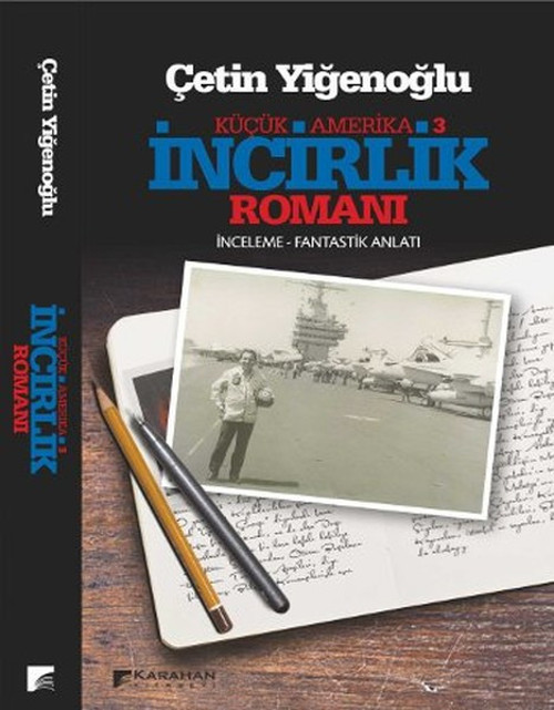 Küçük Amerika - 3 İncirlik Romanı