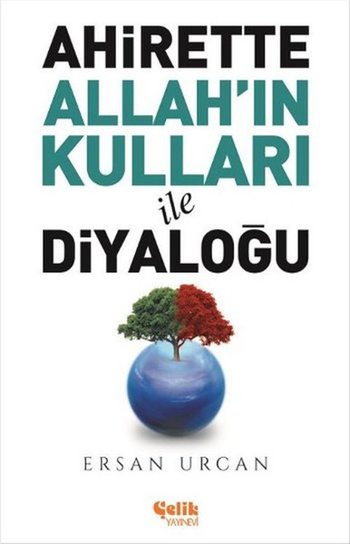 Ahirette Allah'ın Kulları İle Diyaloğu
