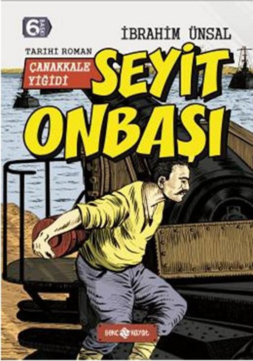 Bizim Kahramanlarımız 5-Çanakkale Yiğidi Seyit Onbaşı
