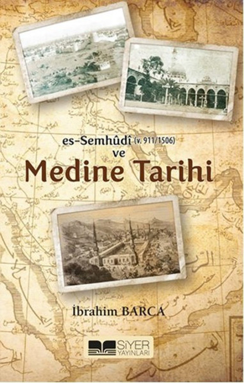 Es-Sumhudi ve Medine Tarihi