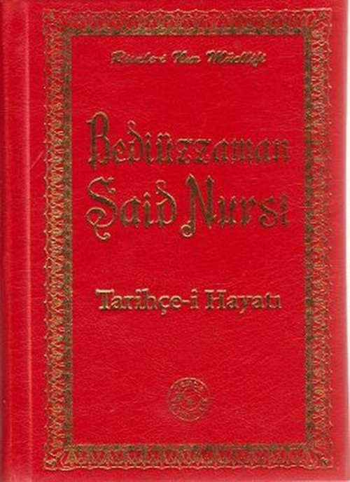 Bediüzzaman Said Nursi - Tarihçe-i Hayatı (Küçük Boy)