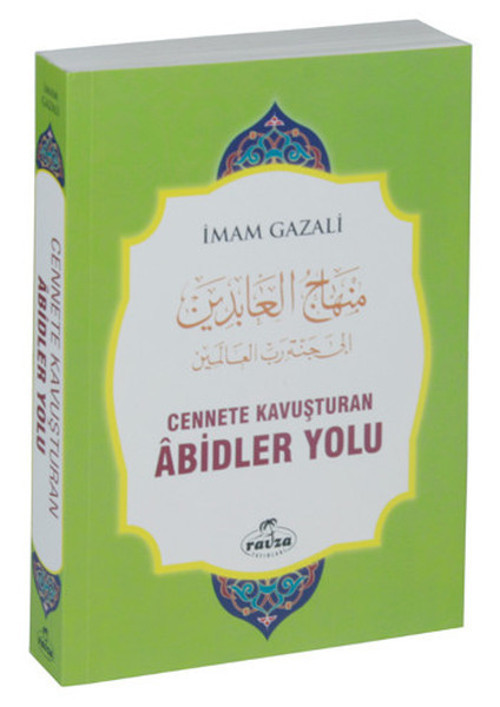 Cennete Kavuşturan Abidler Yolu