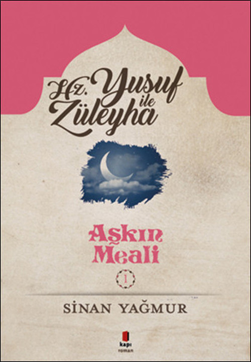 Yusuf ile Züleyha-Aşkın Meali 1