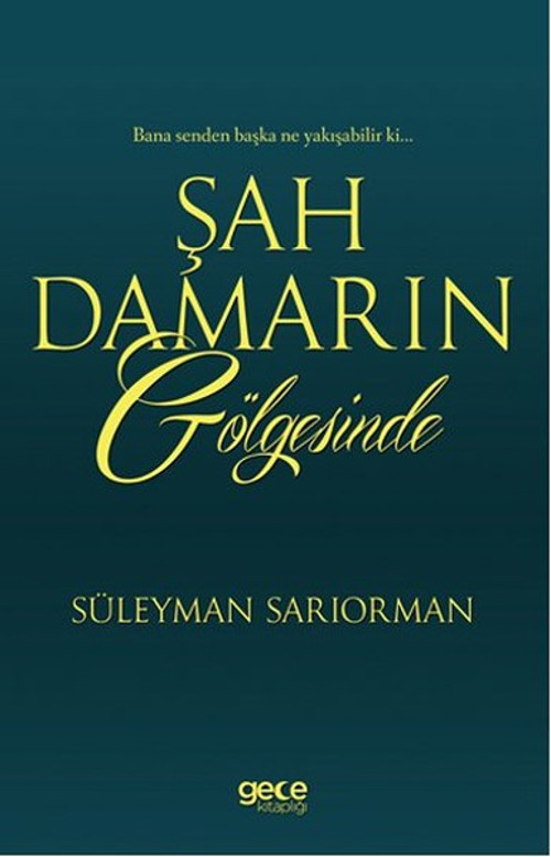 Şah Damarın Gölgesinde