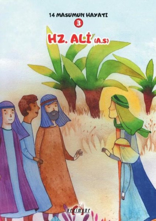 Hz. Ali - 14 Masumun Hayatı 3
