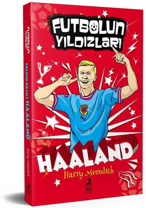 Erling Braut Haaland - Futbolun Yıldızları