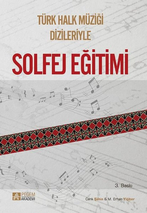 Türk Halk Müziği Dizileriyle Solfej Eğitimi