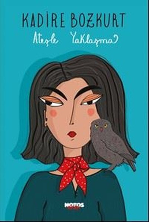 Notos Ateşle Yaklaşma