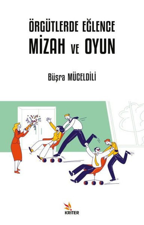 Örgütlerde Eğlence Mizah ve Oyun