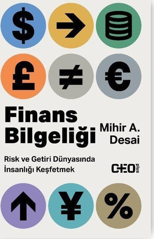 Finans Bilgeliği - Risk ve Getiri Dünyasında İnsanlığı Keşfetmek