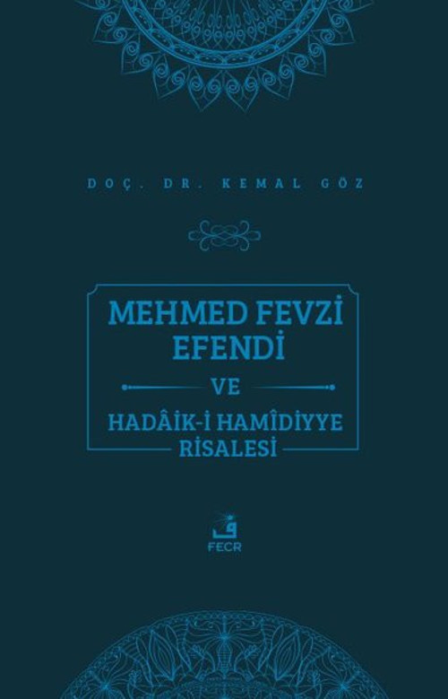 Mehmed Fevzi Efendi ve Hadaik-i Hamidiyye Risalesi