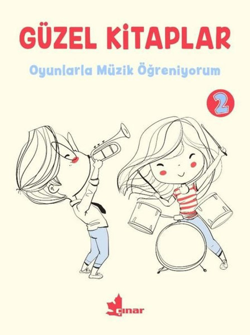 Güzel Kitaplar 2 - Oyunlarla Müzik Öğreniyorum