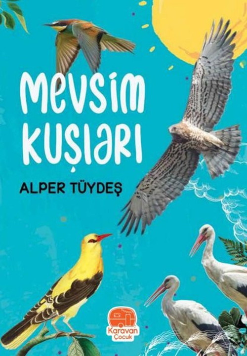 Karavan Çocuk Mevsim Kuşları