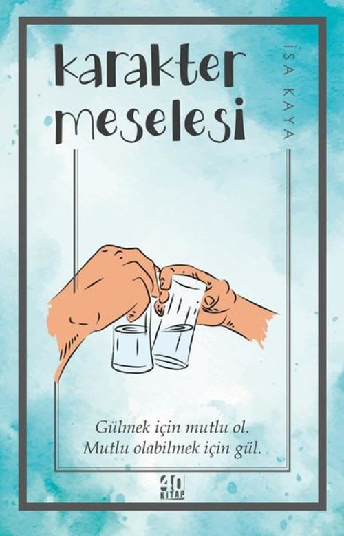 40 Kitap Karakter Meselesi