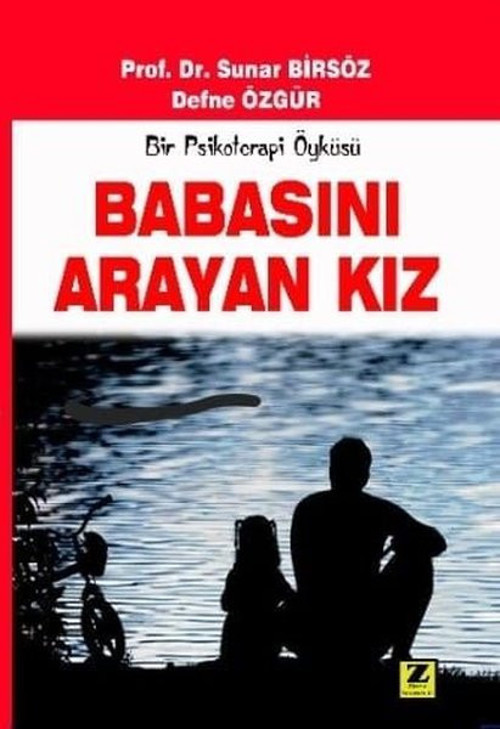Babasını Arayan Kız - Bir Psikoterapi Öyküsü