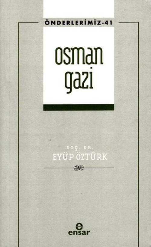 Osman Gazi - Önderlerimiz 41