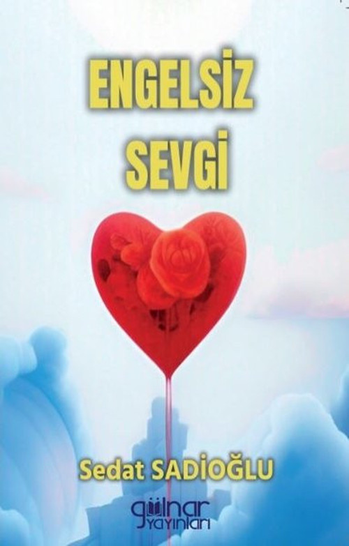 Gülnar Yayınları Engelsiz Sevgi