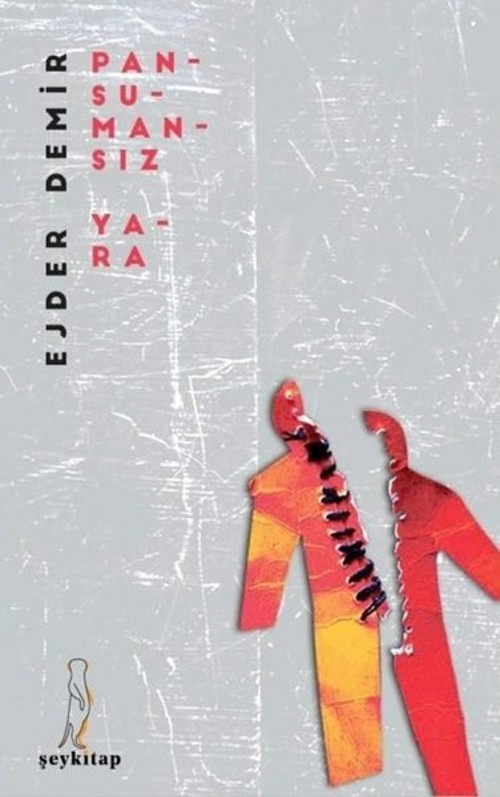ŞEY Kitap Pansumansız Yara