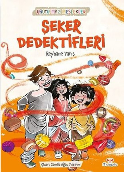 Şeker Dedektifleri - Unutulmaz Meslekler