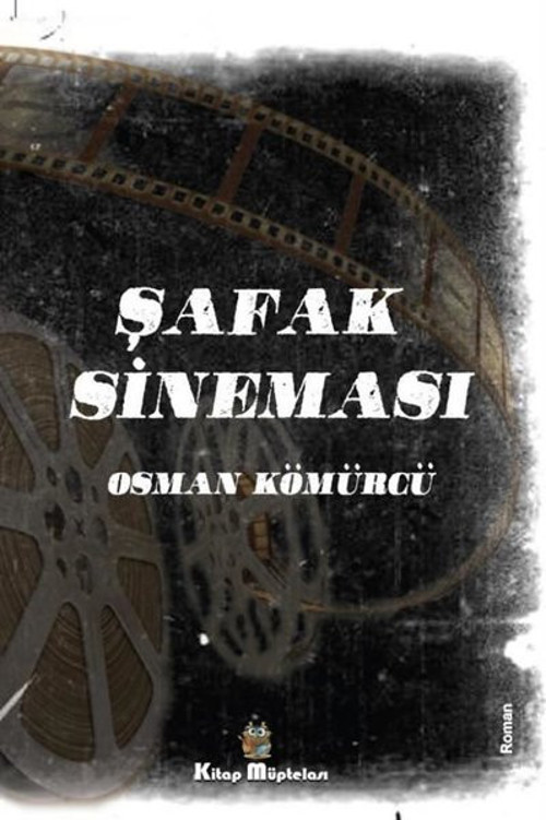 Kitap Müptelası Yayınları Şafak Sineması