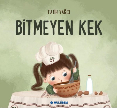Multibem Yayınları Bitmeyen Kek
