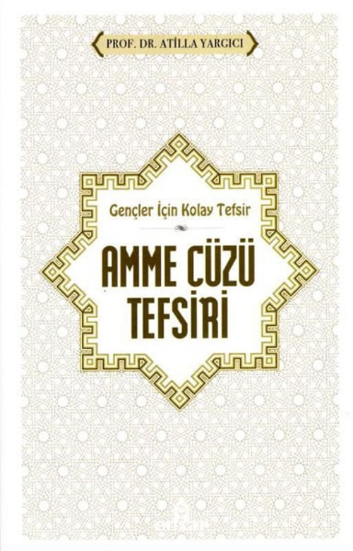 Amme Cüzü Tefsiri-Gençler İçin Kolay Tefsir