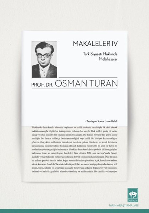 Makaleler 4 - Türk Siyaseti Hakkında Mülahazalar