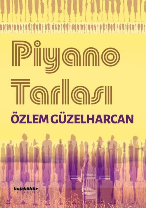 Kafe Kültür Yayıncılık Piyano Tarlası