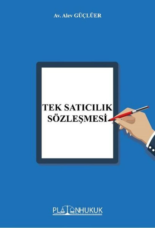 Tek Satıcılık Sözleşmesi