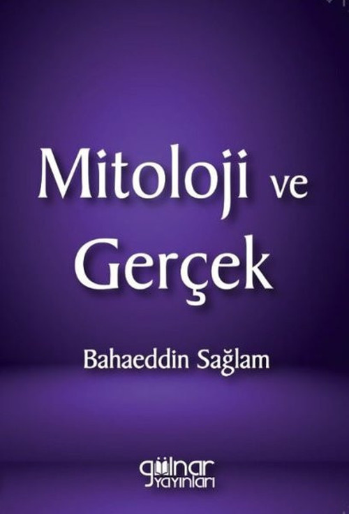 Mitoloji ve Gerçek