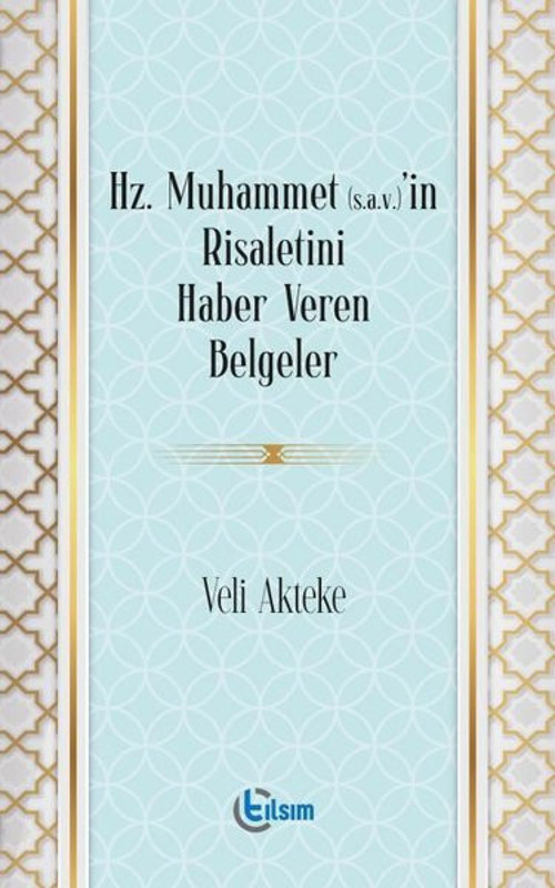 Hz. Muhammet'in Risaletini Haber Veren Belgeler