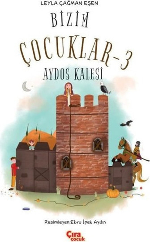 Bizim Çocuklar 3 - Aydos Kalesi