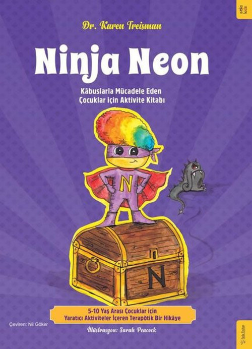 Ninja Neon - Kabuslarla Mücadele Eden Çocuklar için Aktivite Kitabı